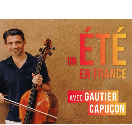 Un Eté en France - Gautier Capuçon - SG Tarneaud