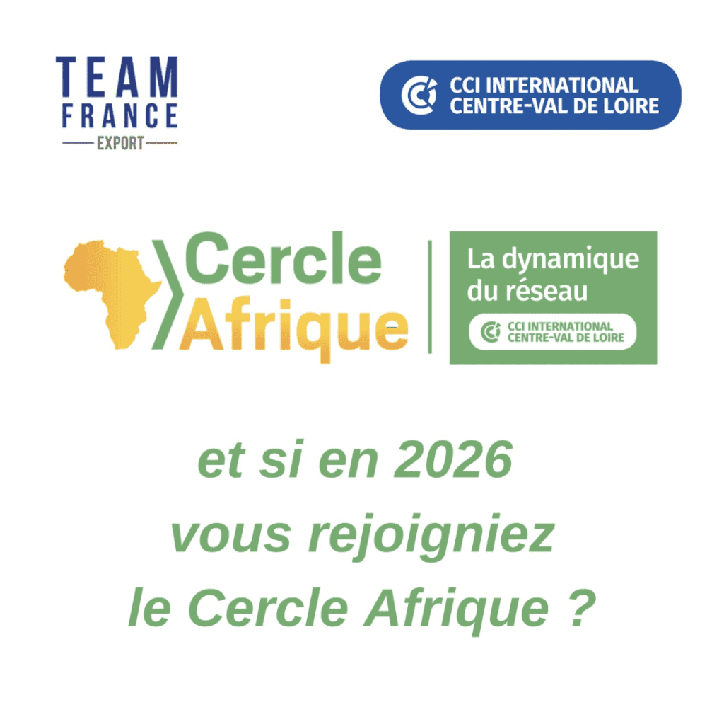 Cercle Afrique 2026, dispositif animé par la Team France Export Centre‑Val de Loire