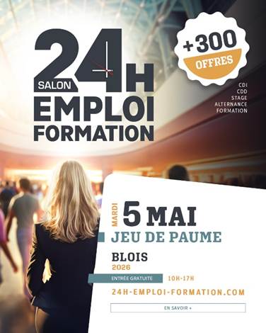 Salon 24h Emploi & Formation à Blois (5 mai 2026)